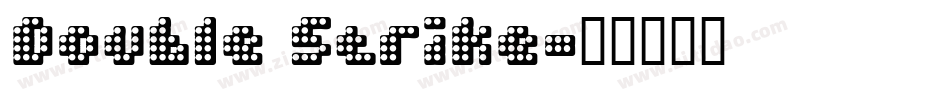 Double Strike字体转换